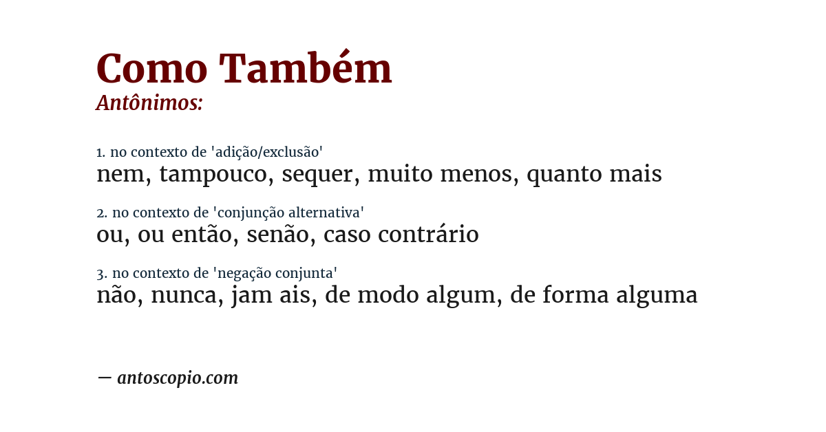 Antônimo de como também