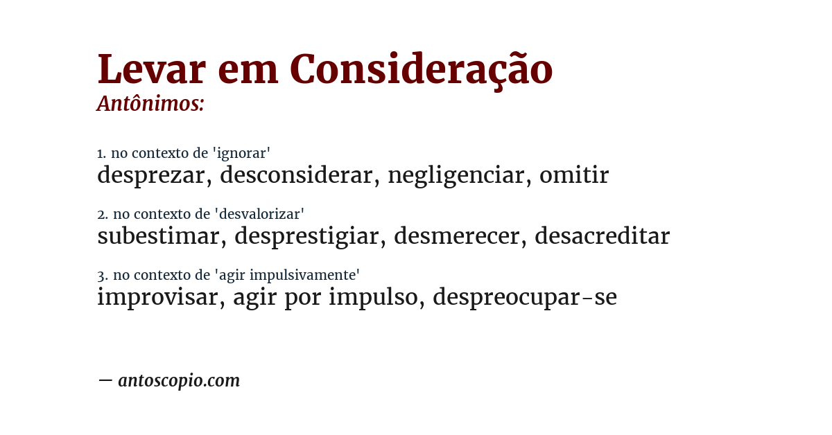 Antônimo de levar em consideração