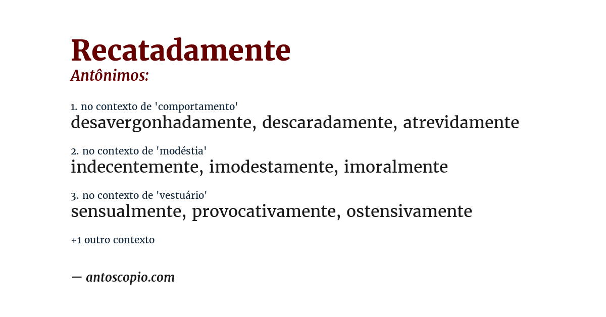 Antônimo de recatadamente