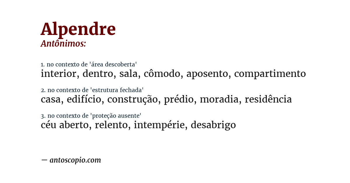 Antônimo de alpendre