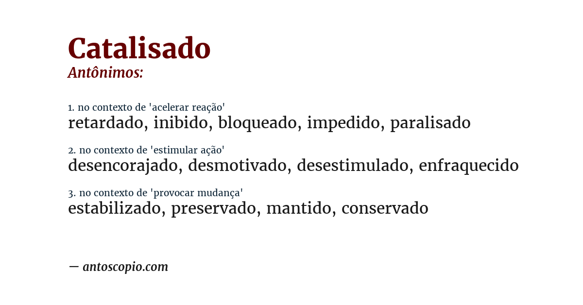 Antônimo de catalisado