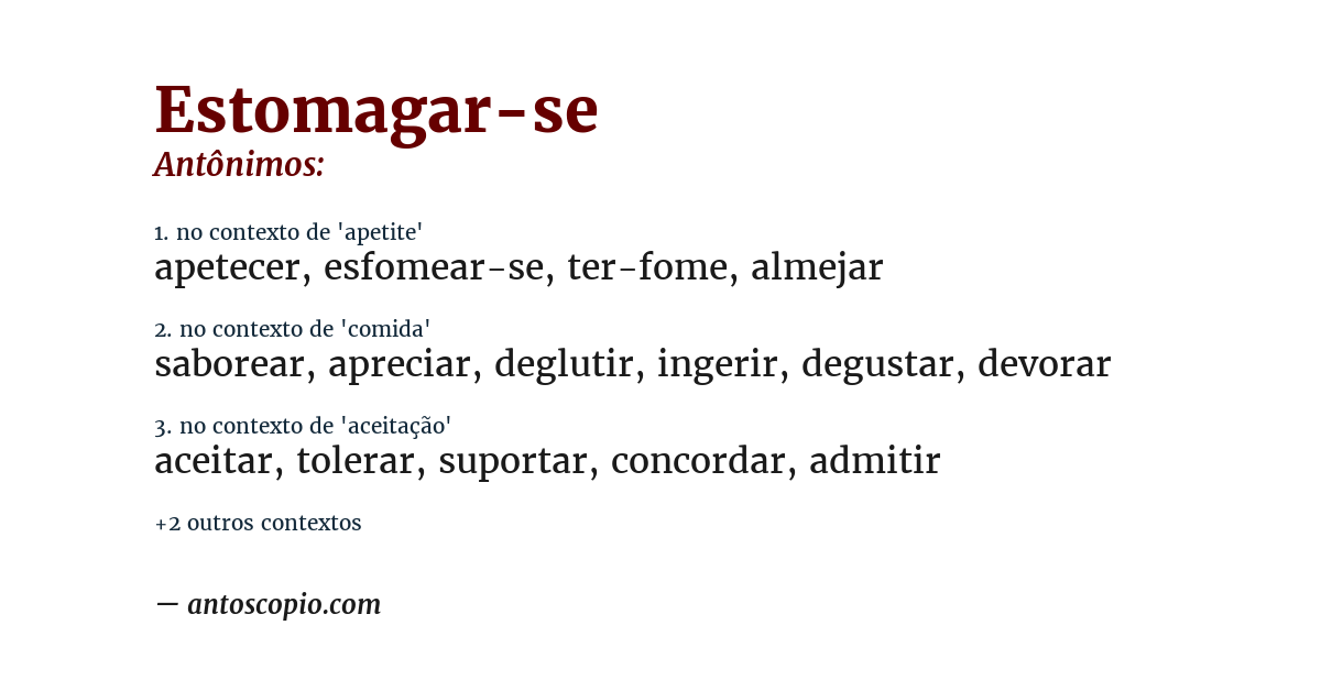 Antônimo de estomagar-se