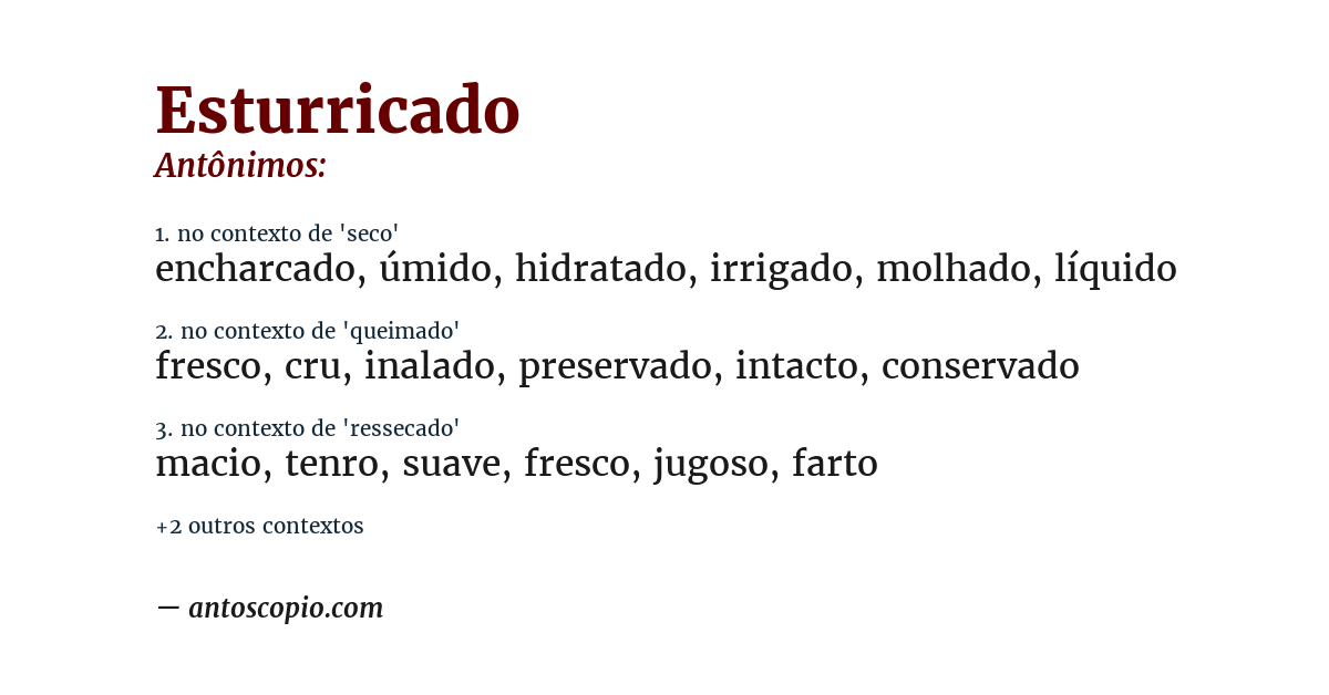 Antônimo de esturricado