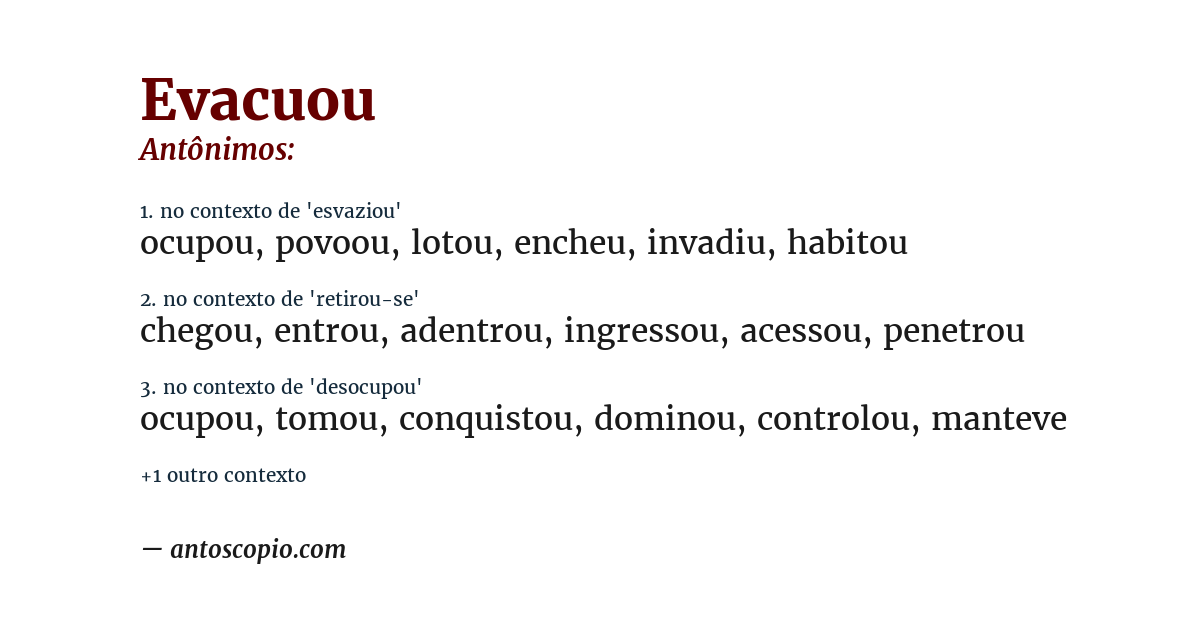 Antônimo de evacuou