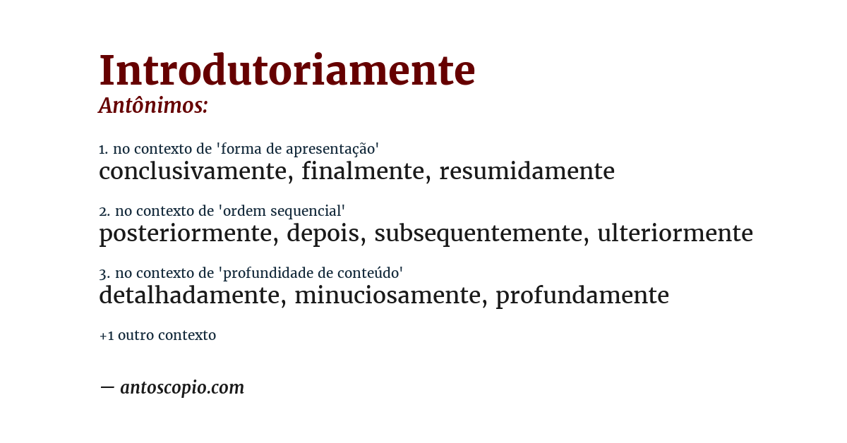 Antônimo de introdutoriamente