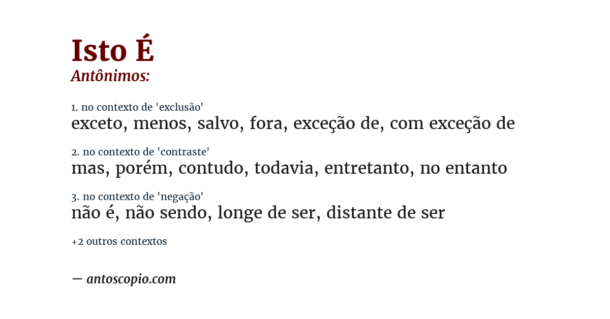 Antônimo de isto é