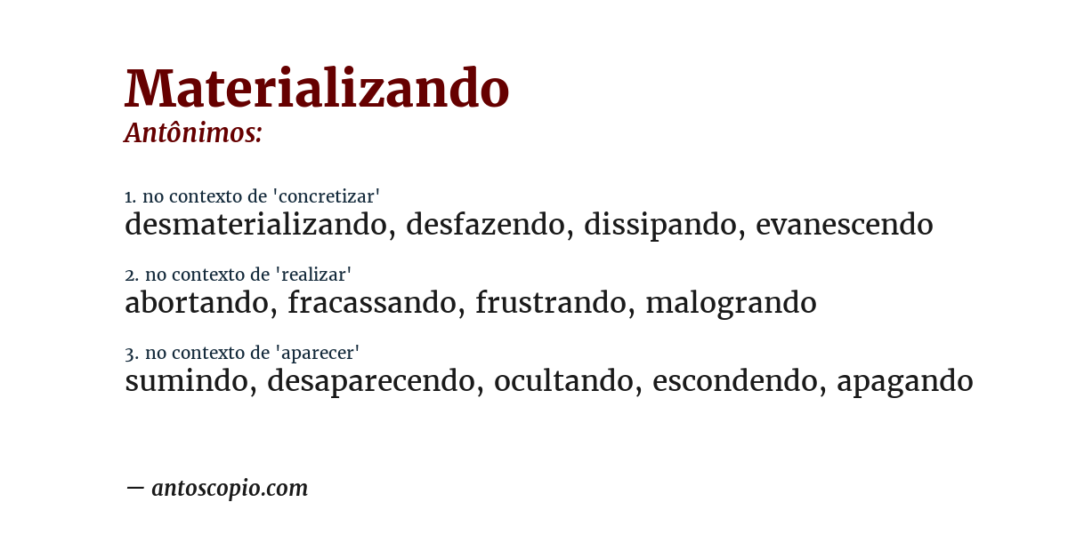 Antônimo de materializando