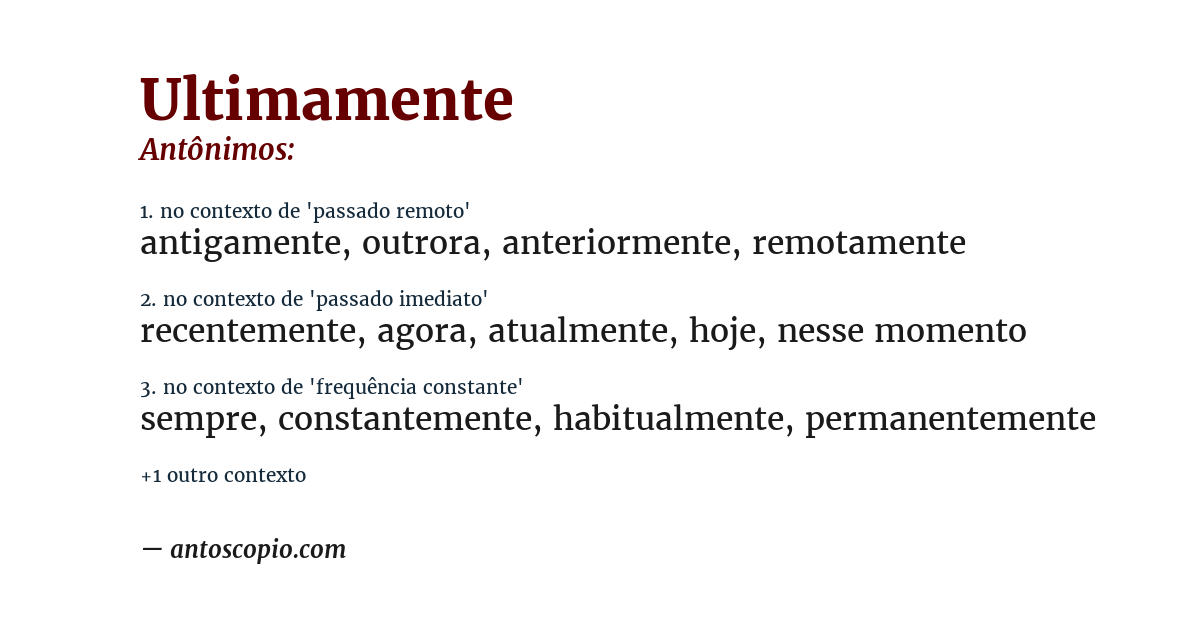 Antônimo de ultimamente