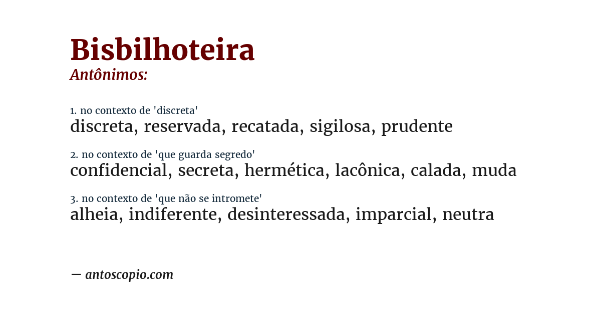 Antônimo de bisbilhoteira