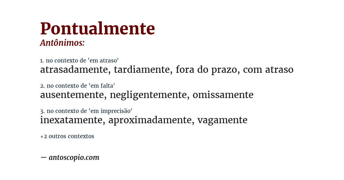 Antônimo de pontualmente