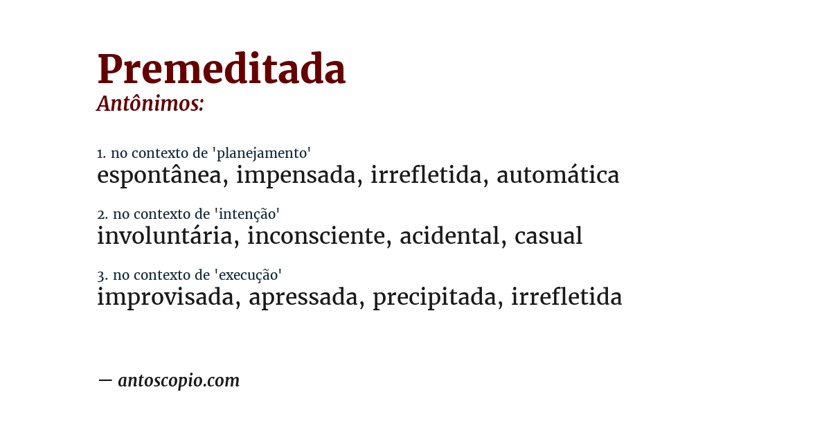Antônimo de premeditada