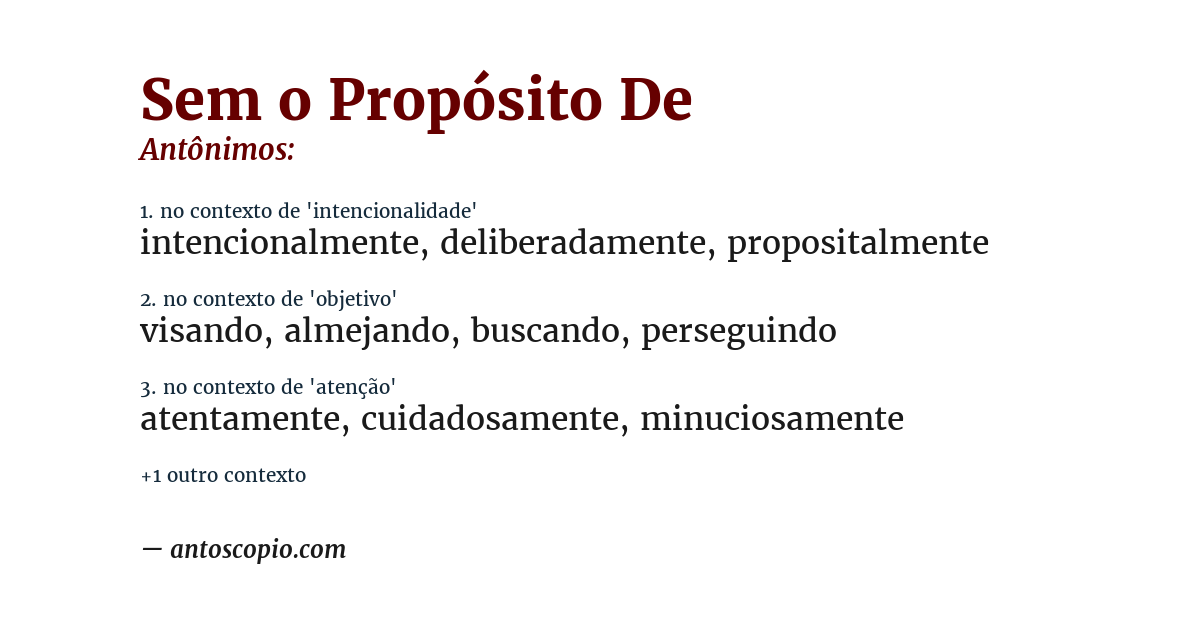 Antônimo de sem o propósito de
