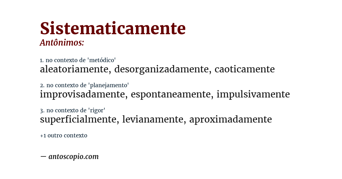 Antônimo de sistematicamente