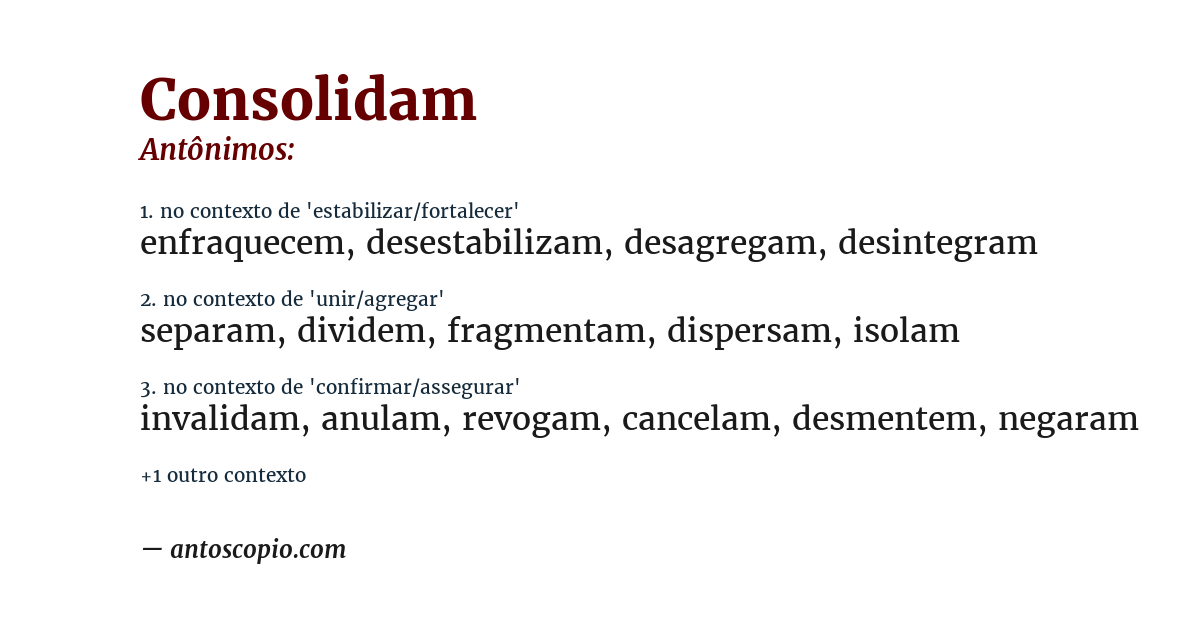 Antônimo de consolidam