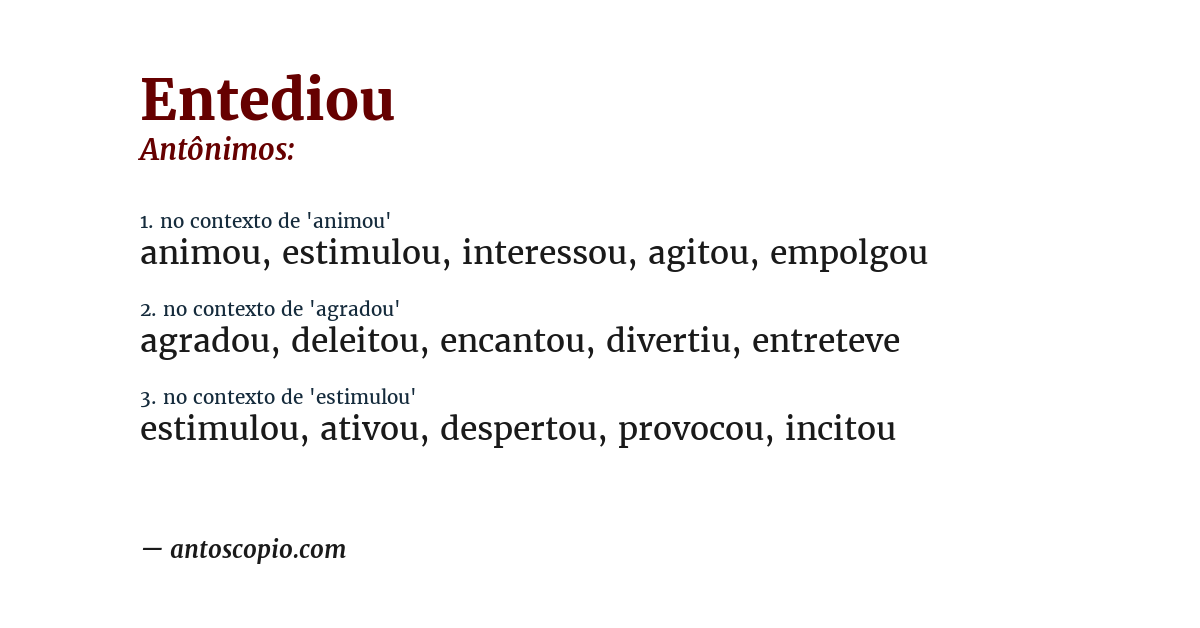 Antônimo de entediou