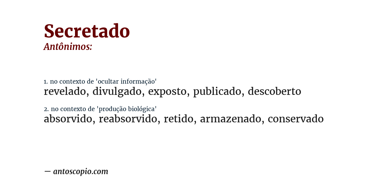 Antônimo de secretado