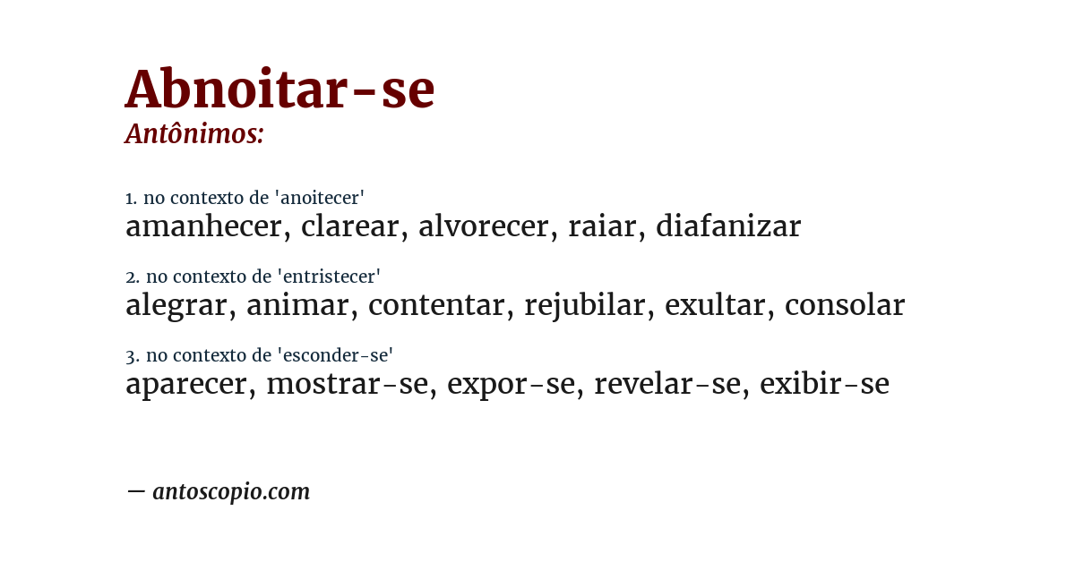 Antônimo de abnoitar-se
