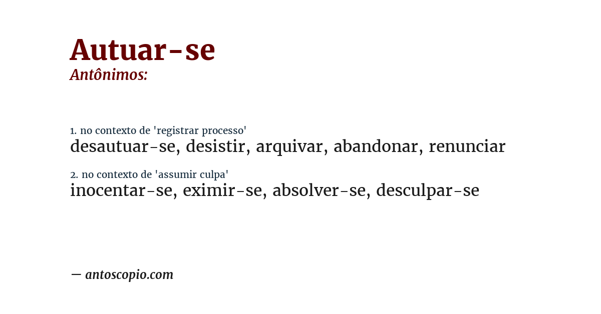 Antônimo de autuar-se