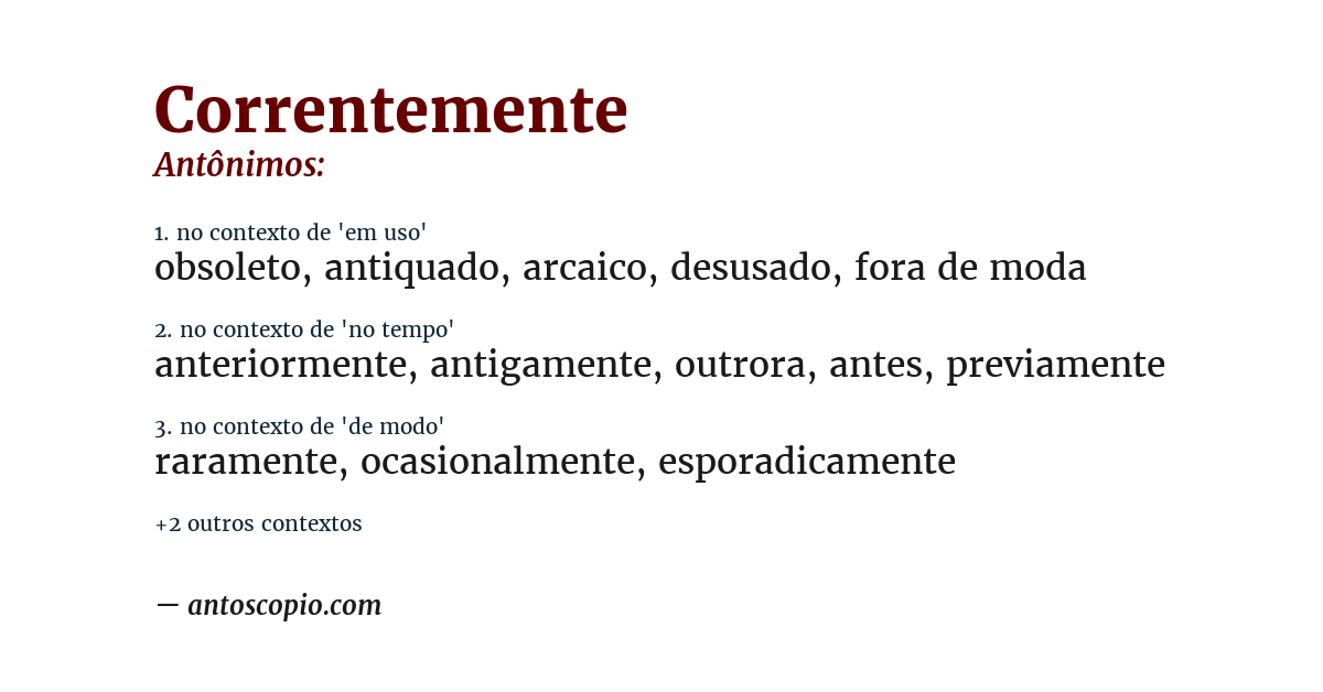 Antônimo de correntemente