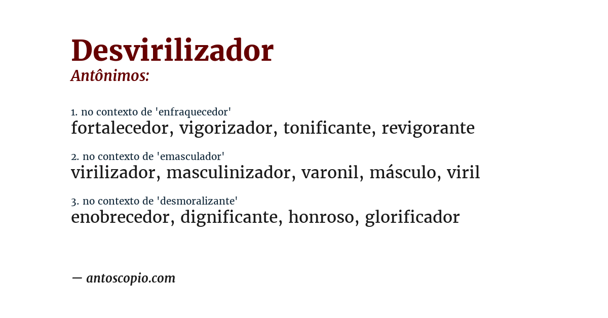 Antônimo de desvirilizador