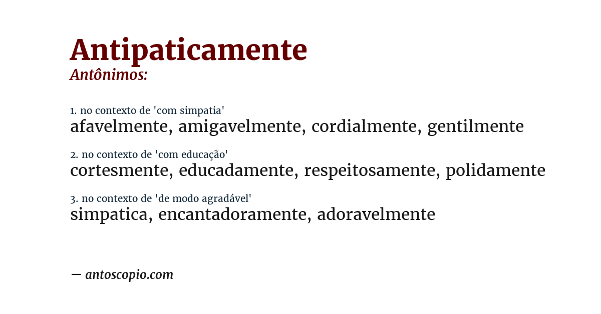 Antônimo de antipaticamente