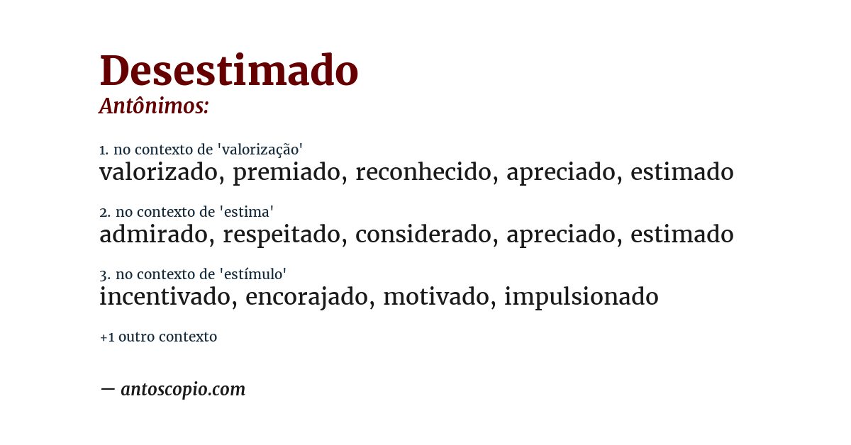 Antônimo de desestimado