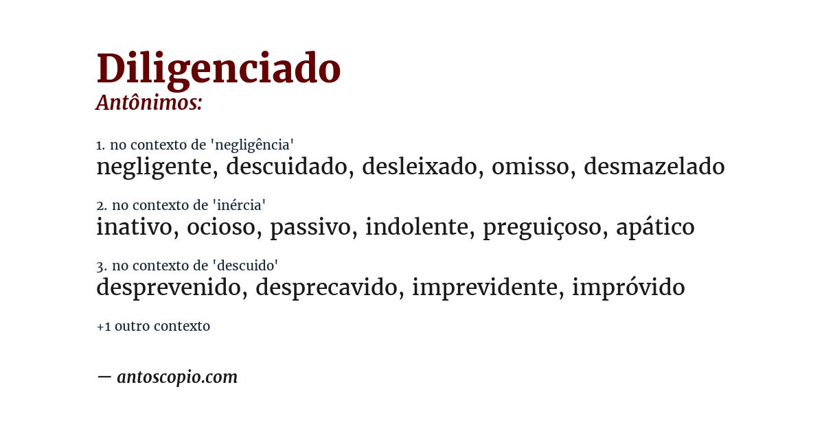 Antônimo de diligenciado