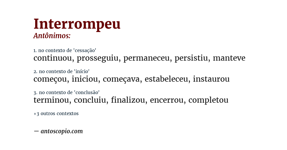 Antônimo de interrompeu