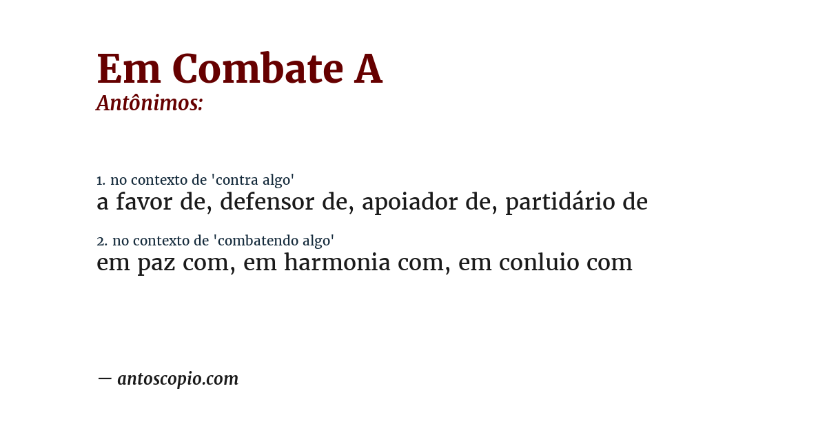 Antônimo de em combate a