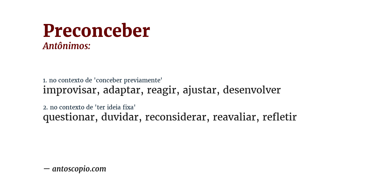 Antônimo de preconceber