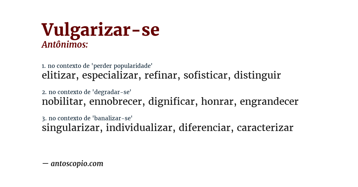 Antônimo de vulgarizar-se