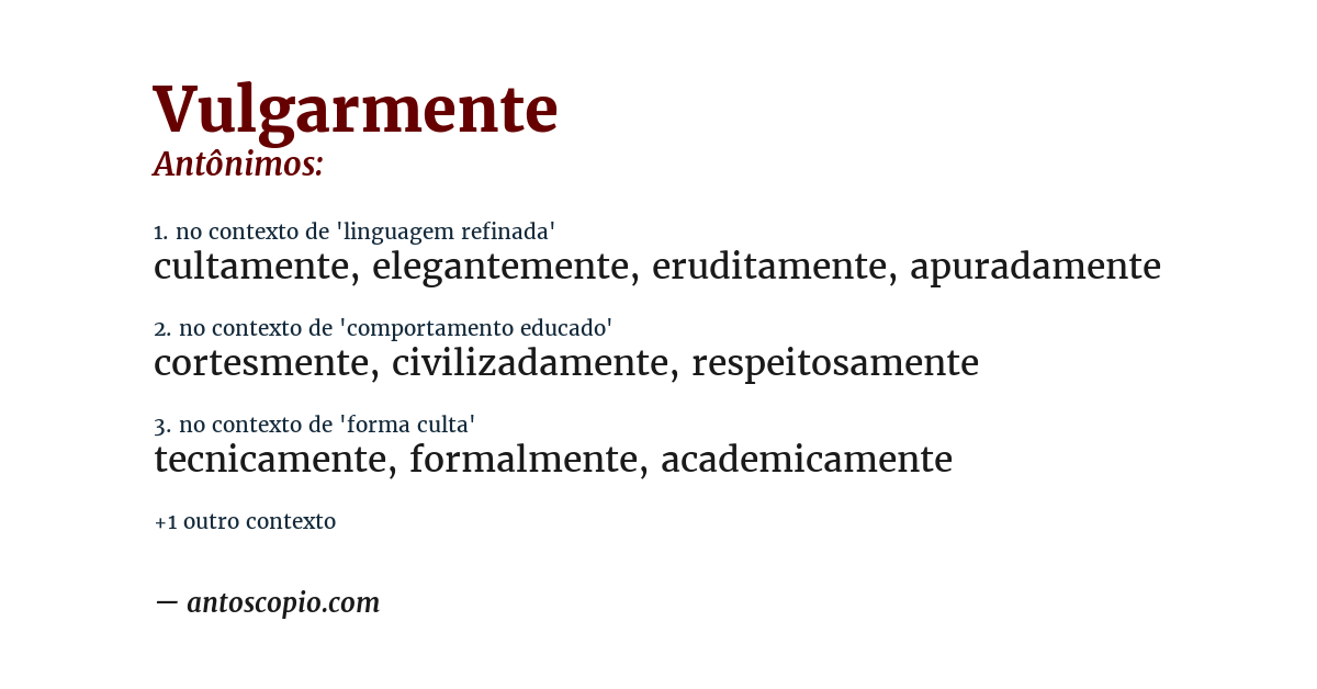 Antônimo de vulgarmente