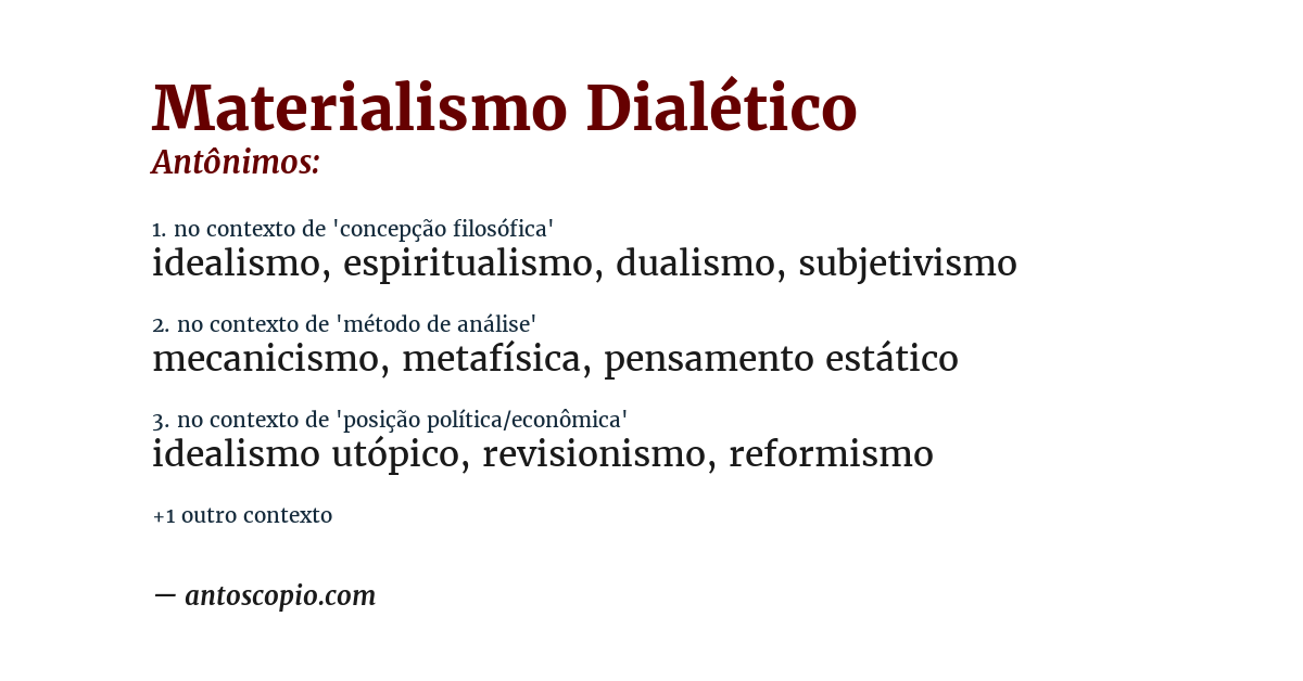 Antônimo de materialismo dialético