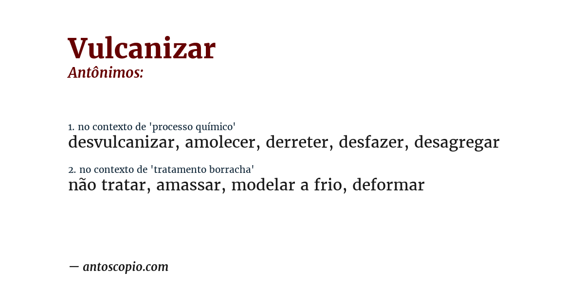Antônimo de vulcanizar