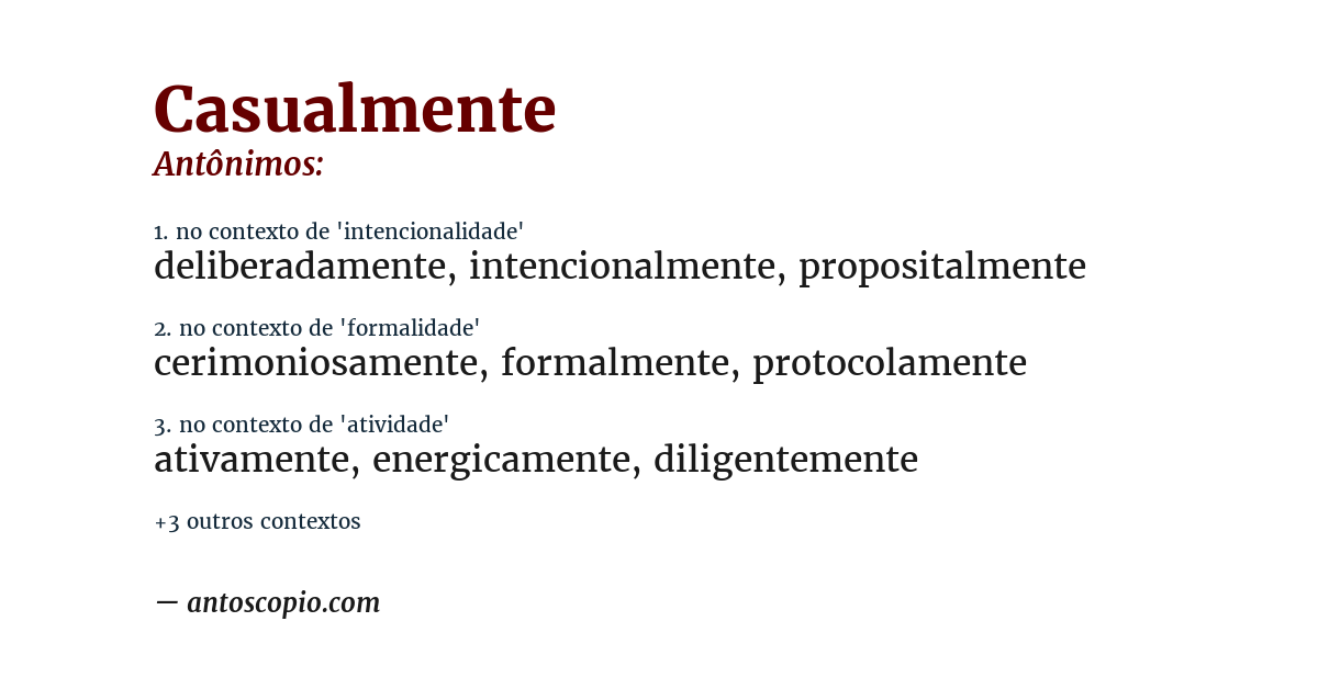 Antônimo de casualmente