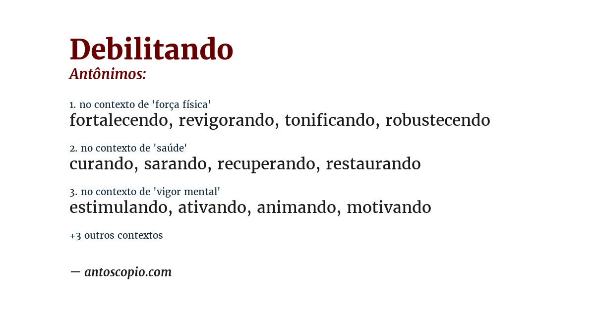 Antônimo de debilitando