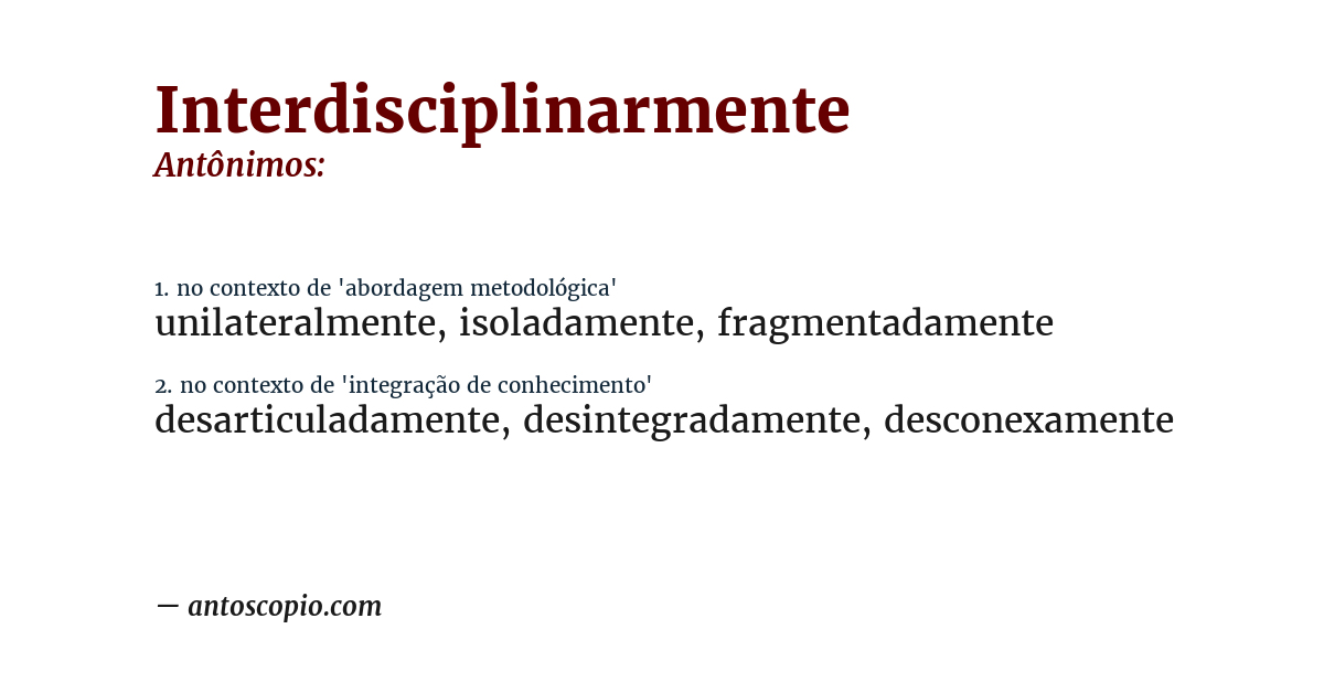 Antônimo de interdisciplinarmente