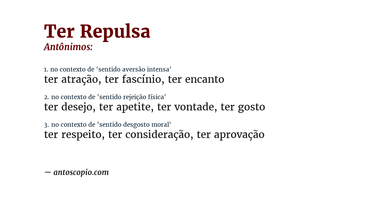 Antônimo de ter repulsa