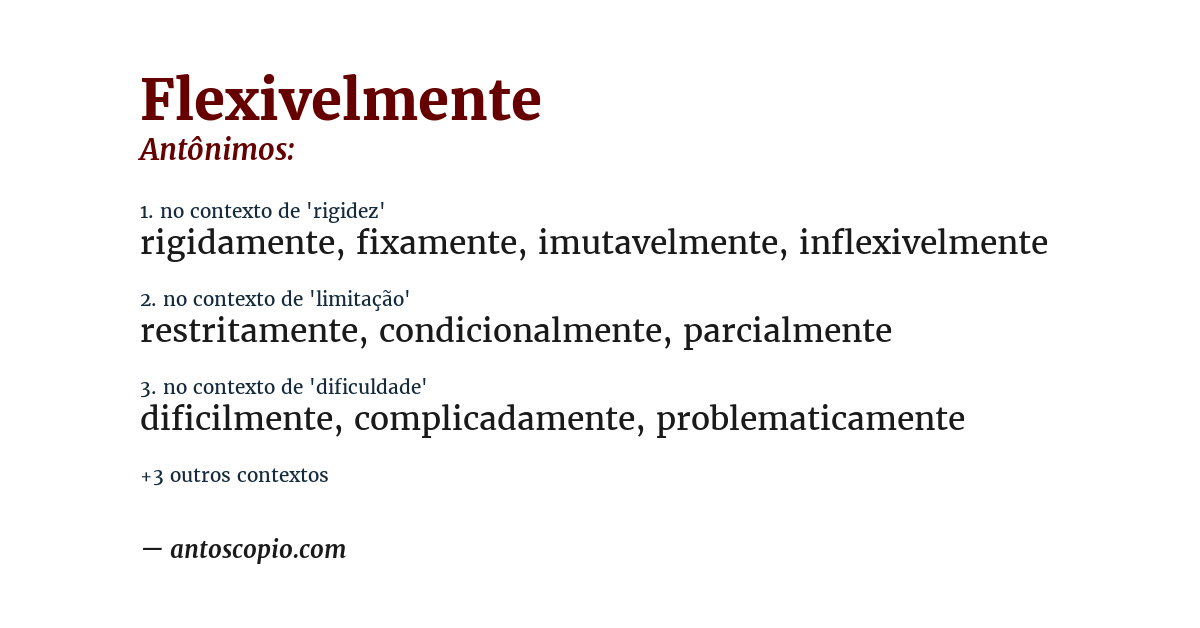 Antônimo de flexivelmente