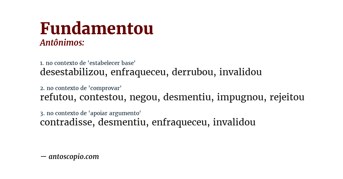 Antônimo de fundamentou