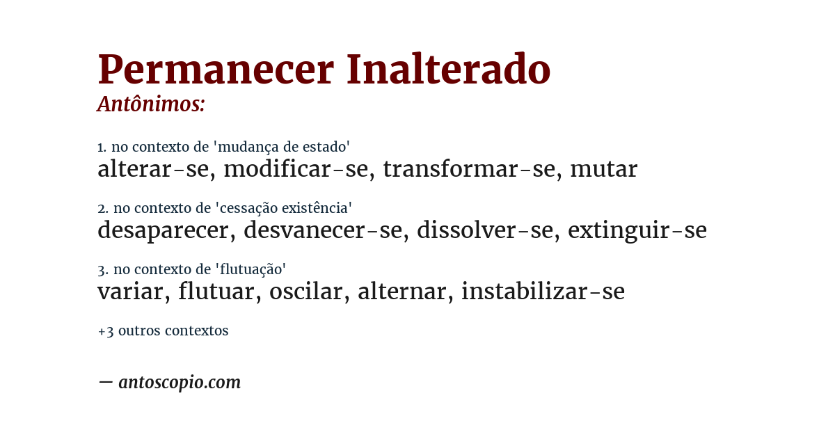 Antônimo de permanecer inalterado