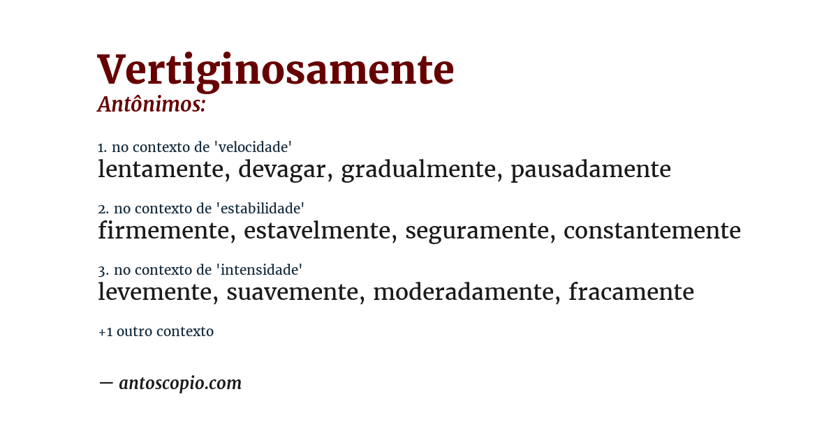 Antônimo de vertiginosamente