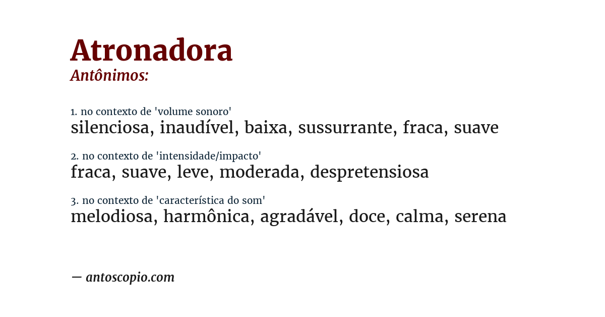 Antônimo de atronadora