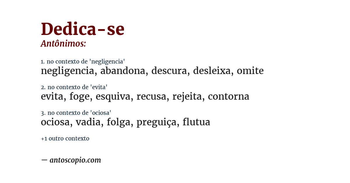 Antônimo de dedica-se
