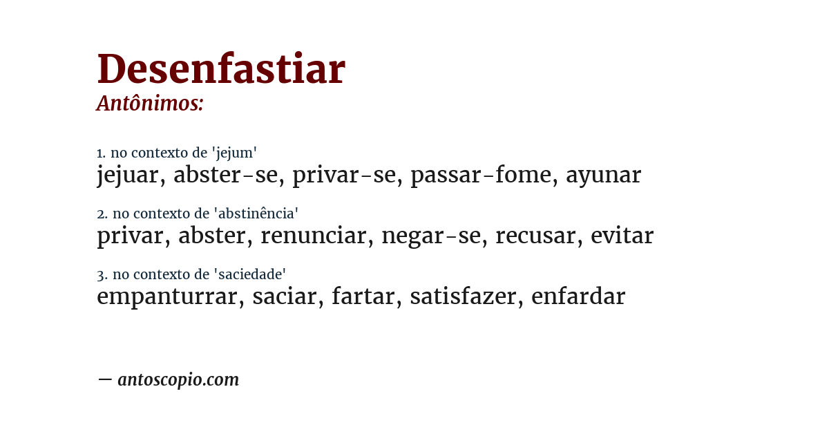 Antônimo de desenfastiar