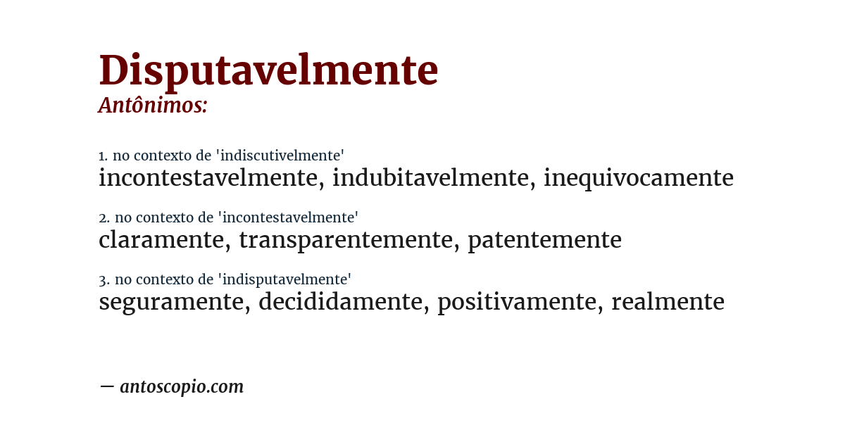 Antônimo de disputavelmente