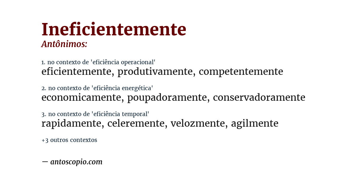 Antônimo de ineficientemente