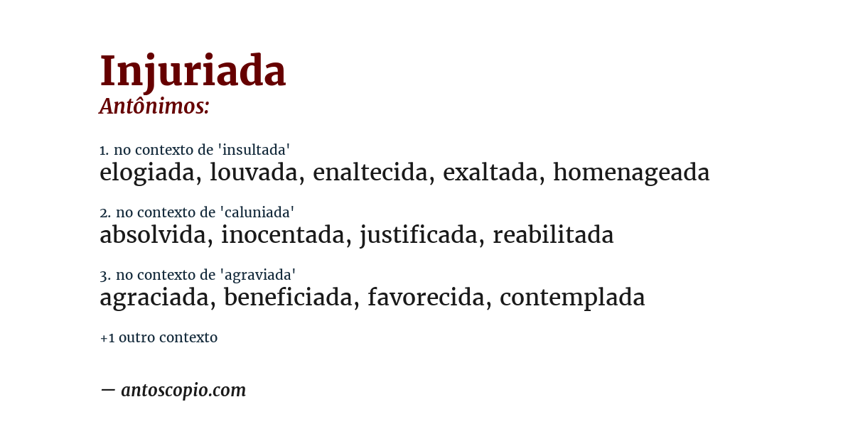 Antônimo de injuriada