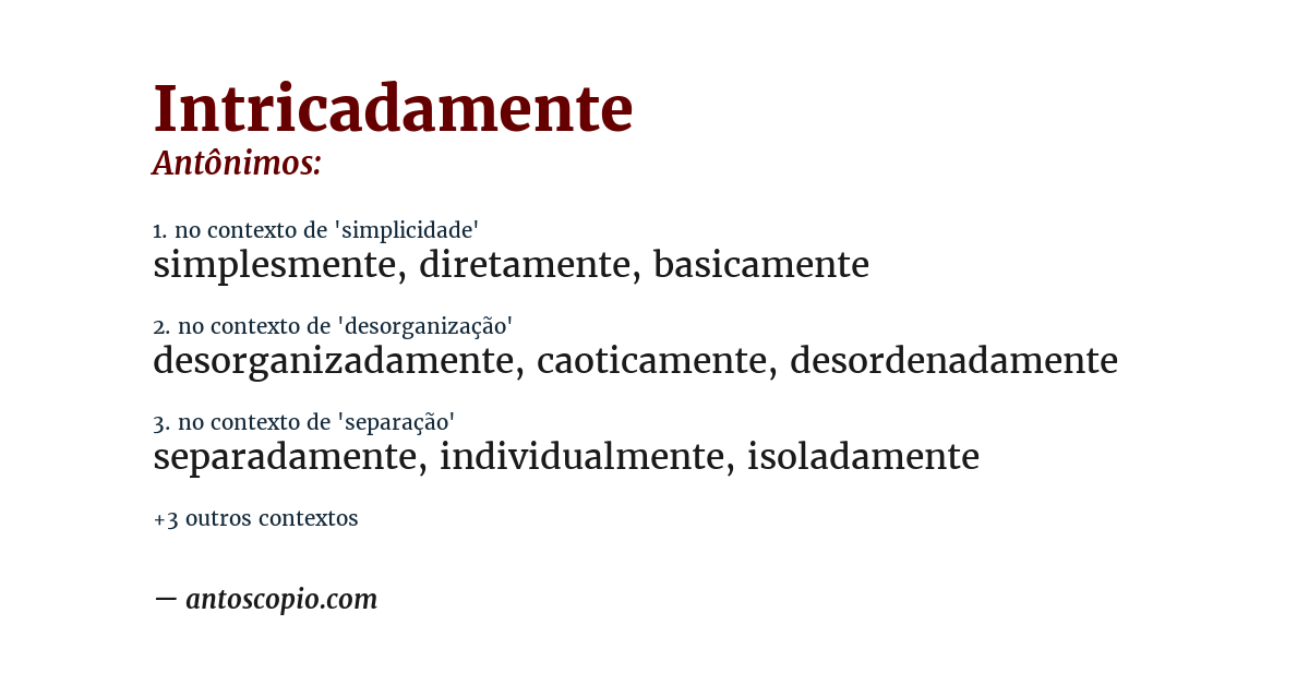 Antônimo de intricadamente