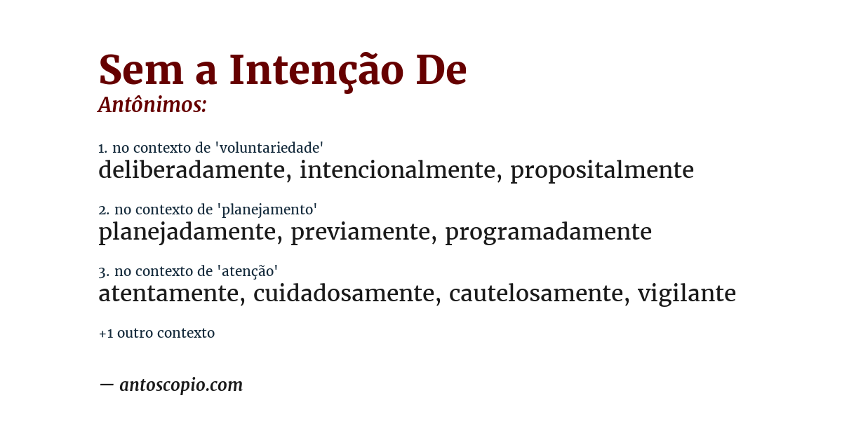 Antônimo de sem a intenção de